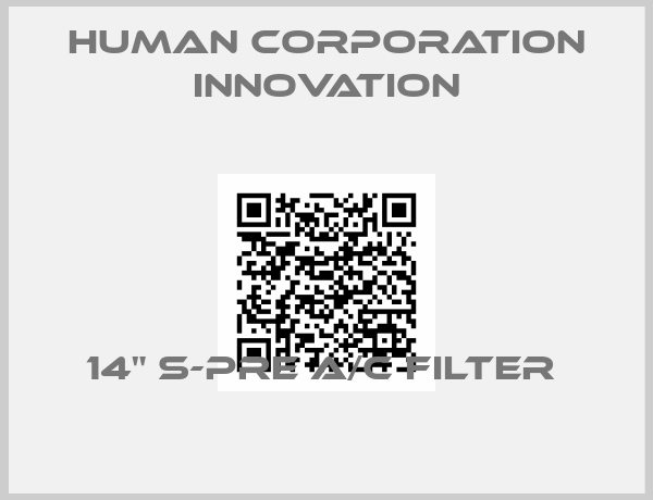 Human Corporation innovation-14" S-PRE A/C FILTER 