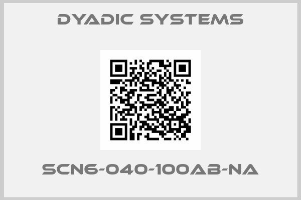 Dyadic Systems-SCN6-040-100AB-NA