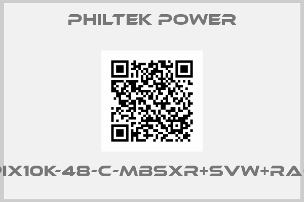 Philtek Power-HPiX10K-48-C-MBSXR+SVW+RACK