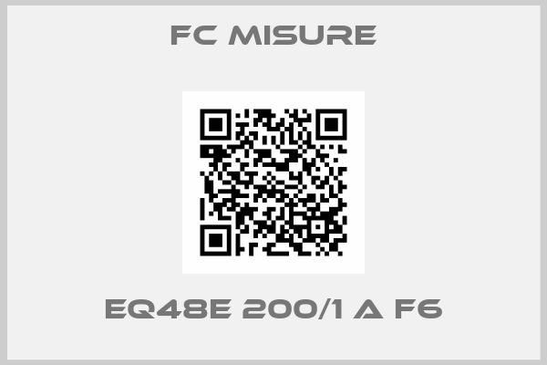 FC Misure-EQ48E 200/1 A F6