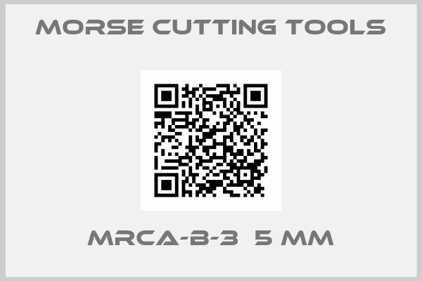 Morse Cutting Tools-MRCA-B-3  5 MM