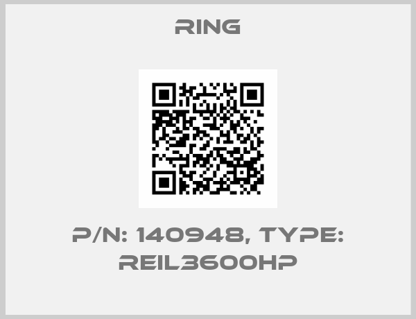 RING-P/N: 140948, Type: REIL3600HP