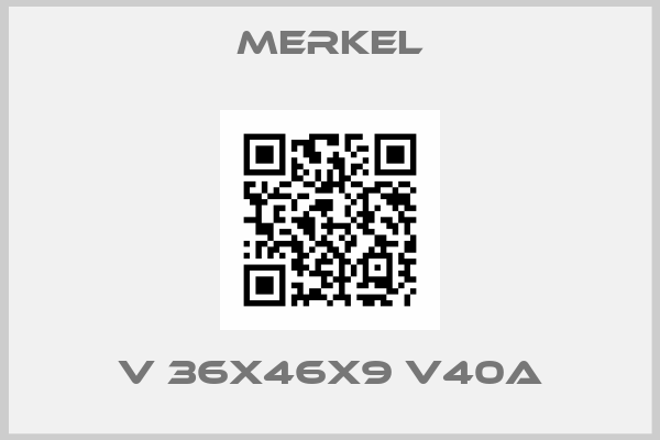 Merkel-V 36X46X9 V40A
