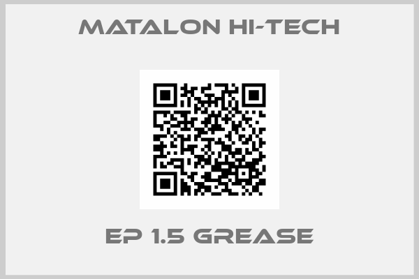 MATALON HI-TECH-EP 1.5 GREASE