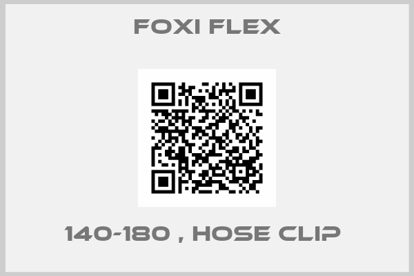 Foxi Flex-140-180 , HOSE CLIP 