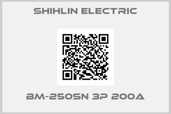 Shihlin Electric-BM-250SN 3P 200A