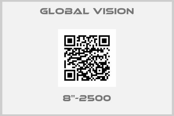 Global Vision-8"-2500