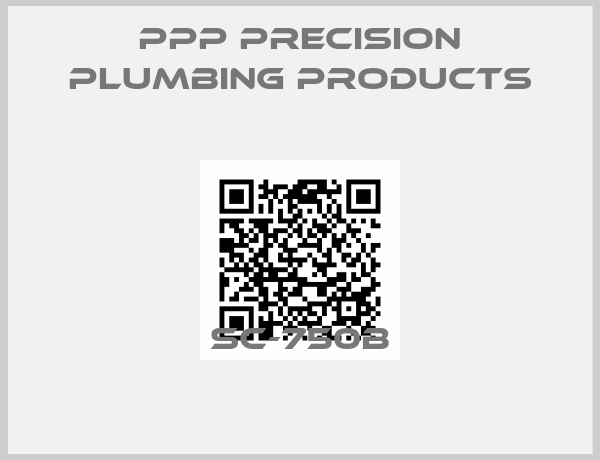 PPP Precision Plumbing Products-SC-750B