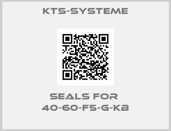 kts-systeme-Seals for  40-60-F5-G-KB