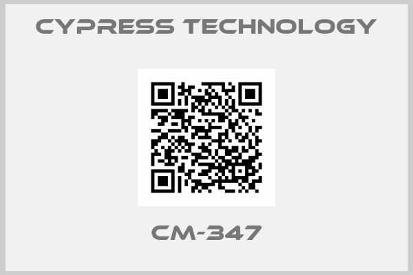 Cypress Technology-CM-347