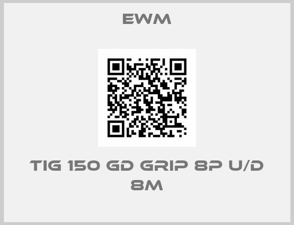 EWM-TIG 150 GD GRIP 8P U/D 8m