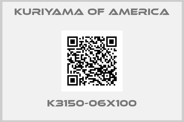 Kuriyama Of America-K3150-06X100