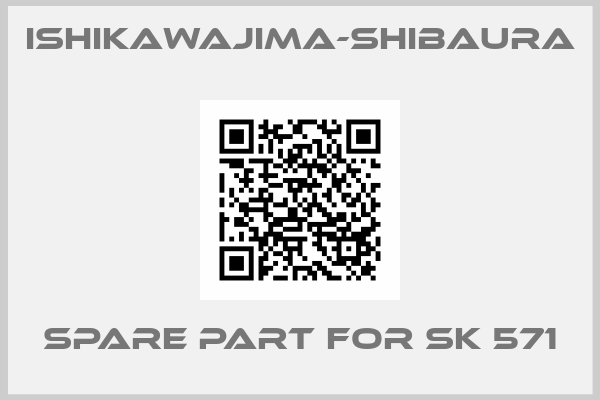 Ishikawajima-shibaura-Spare part for SK 571
