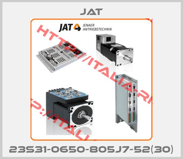 JAT-23S31-0650-805J7-52(30)