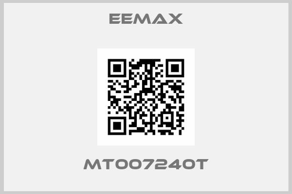 EEMAX-MT007240T