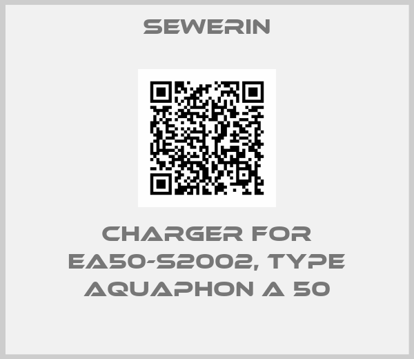 Sewerin-Charger For EA50-S2002, type AQUAPHON A 50