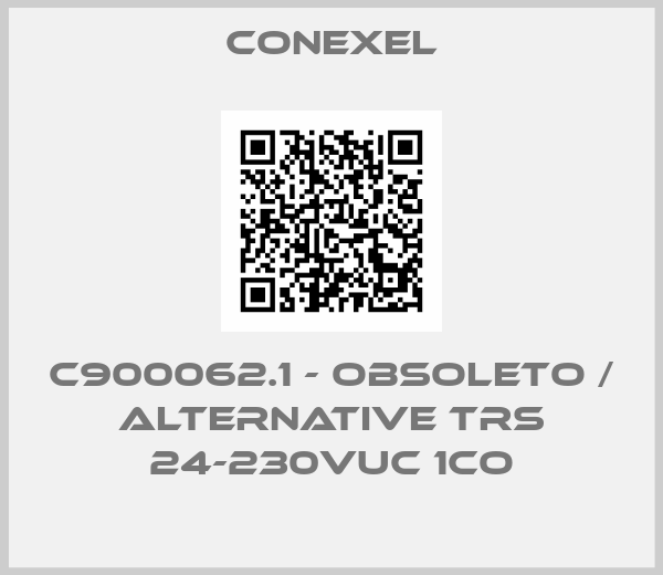 Conexel-C900062.1 - OBSOLETO / ALTERNATIVE TRS 24-230VUC 1CO