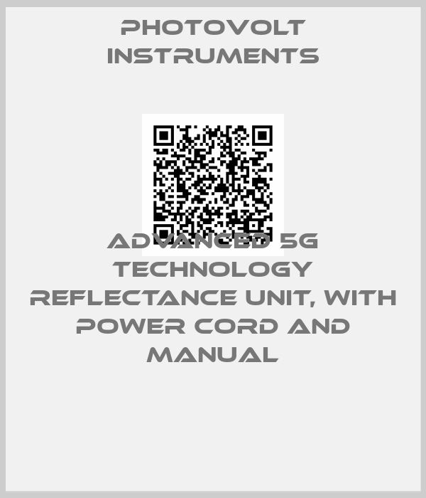 PHOTOVOLT INSTRUMENTS-Advanced 5G Technology reflectance unit, with power cord and Manual