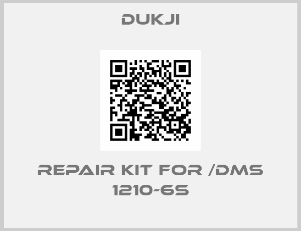 Dukji-Repair kit for /DMS 1210-6S
