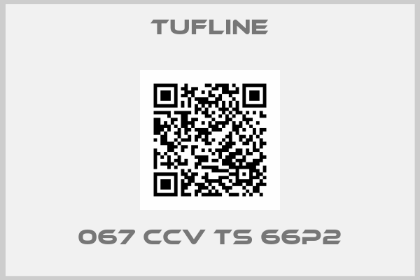 Tufline-067 CCV TS 66P2