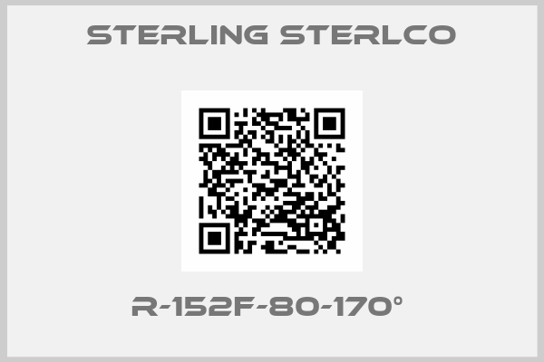Sterling Sterlco-R-152F-80-170° 