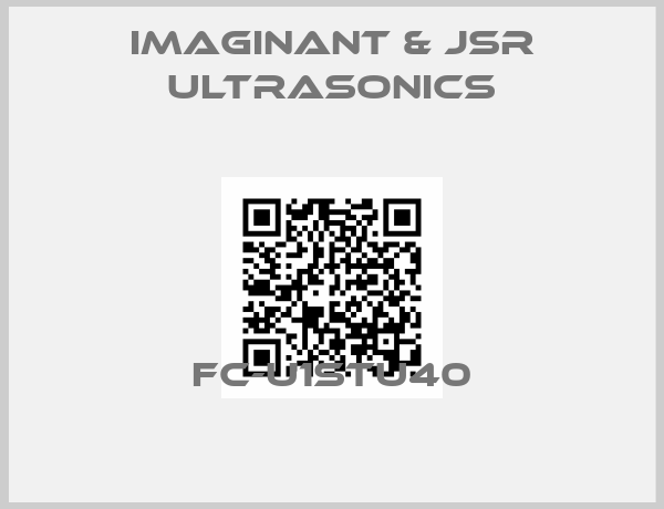 IMAGINANT & JSR ULTRASONICS-FC-U1STU40