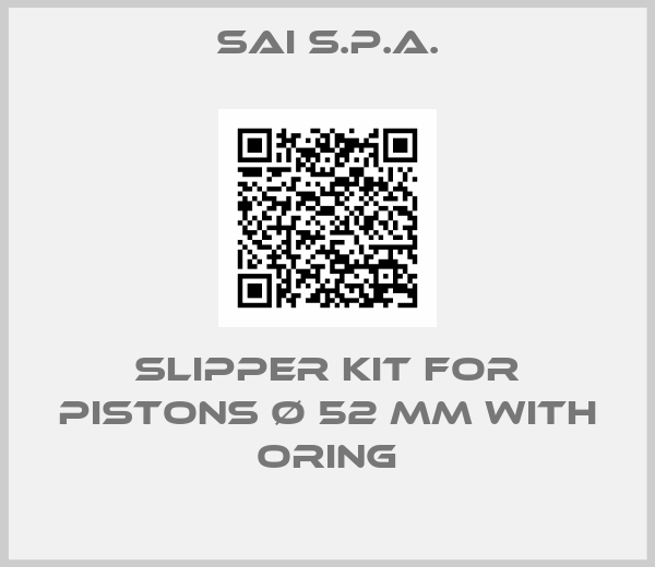 SAI s.p.a.-slipper kit for pistons Ø 52 mm with Oring