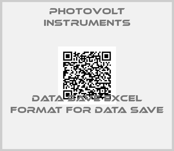 PHOTOVOLT INSTRUMENTS-Data Save Excel format for data save