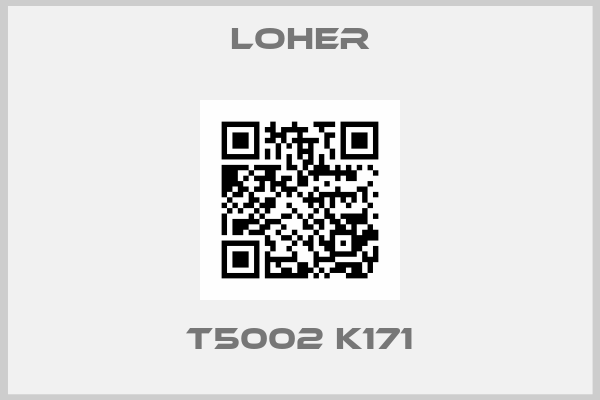 Loher-T5002 K171