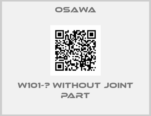 Osawa-W101-Ⅲ Without joint part