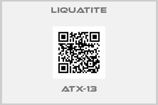 Liquatite-ATX-13