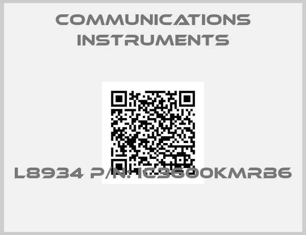 Communications Instruments-L8934 P/N: IC3600KMRB6