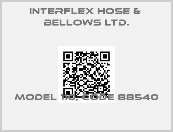 INTERFLEX HOSE &  BELLOWS Ltd.-Model 110, Code 88540