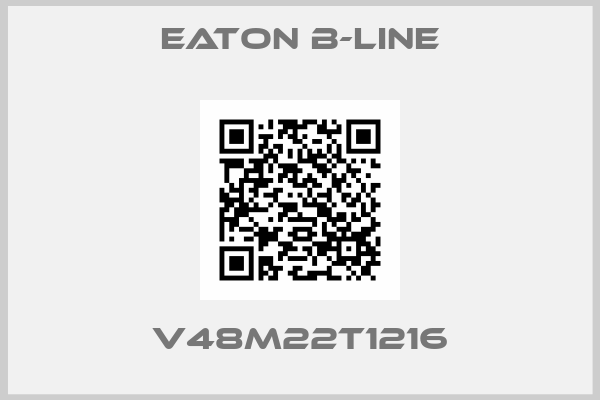 Eaton B-Line-V48M22T1216