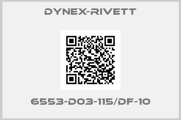 Dynex-Rivett-6553-D03-115/DF-10