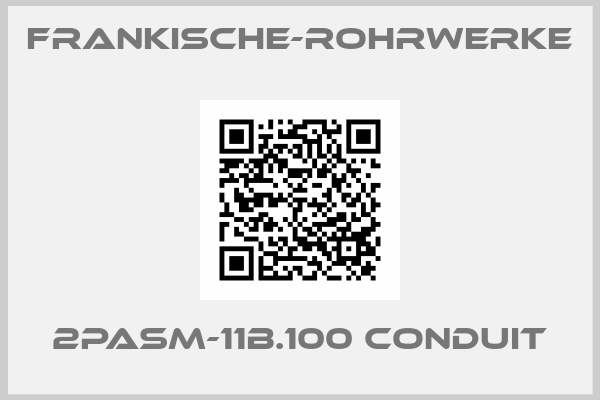 frankische-rohrwerke-2PASM-11B.100 CONDUIT