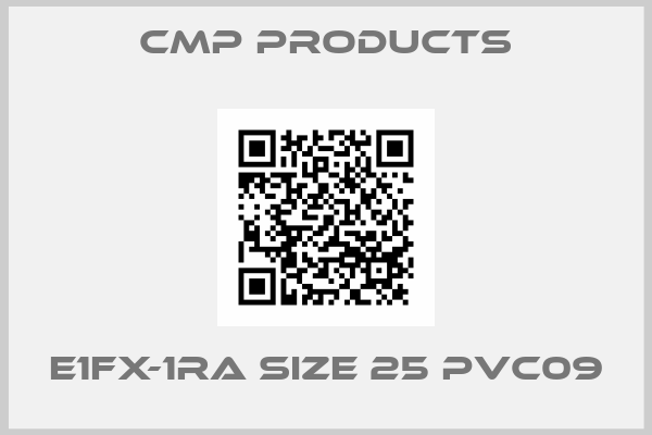 CMP Products-E1FX-1RA SIZE 25 PVC09