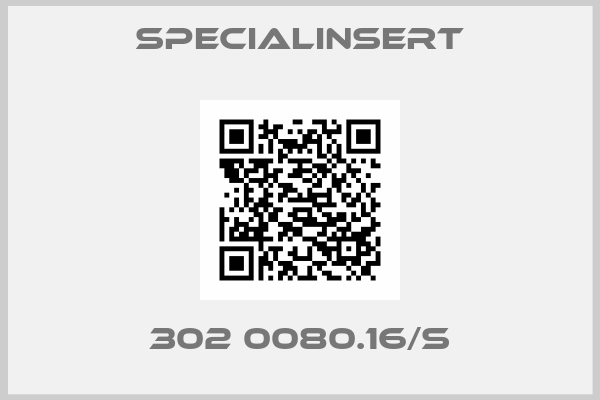 Specialinsert-302 0080.16/S