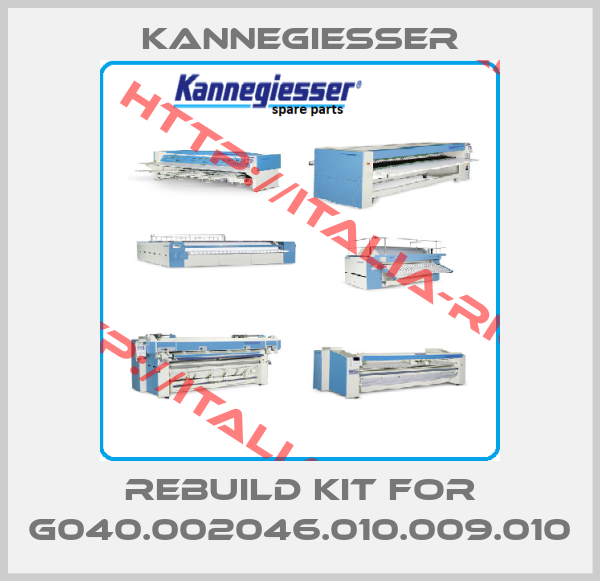 KANNEGIESSER-Rebuild kit for G040.002046.010.009.010