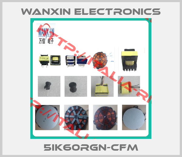WanXin electronics-5IK60RGN-CFM