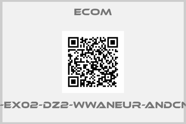 Ecom-Tab-Ex02-DZ2-WWANEUR-ANDCN00..