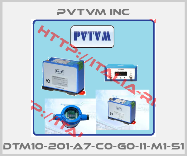 PVTVM Inc-DTM10-201-A7-C0-G0-I1-M1-S1