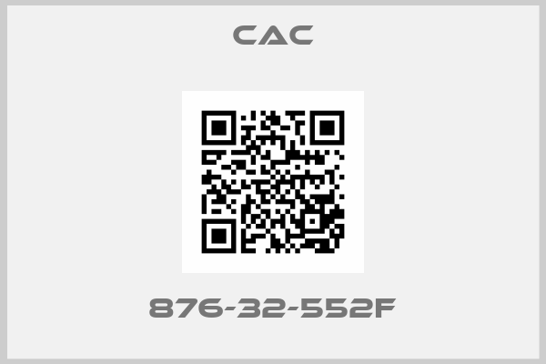 CAC-876-32-552F