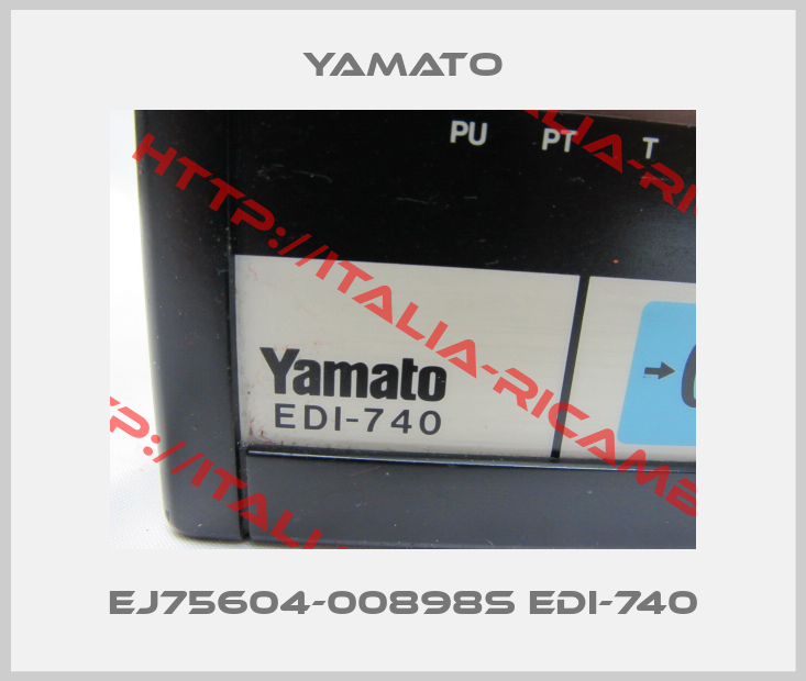 YAMATO-EJ75604-00898S EDI-740