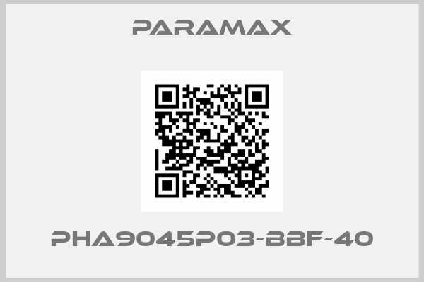 Paramax-PHA9045P03-BBF-40
