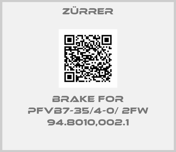Zürrer-brake for PFVB7-35/4-0/ 2FW 94.8010,002.1
