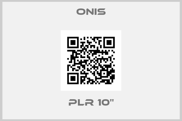 Onis-PLR 10"