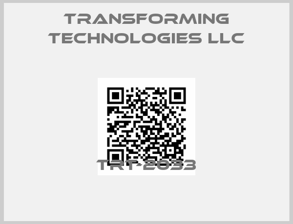Transforming Technologies Llc-TRT-2033