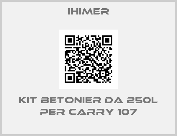 IHIMER-KIT BETONIER DA 250L PER CARRY 107