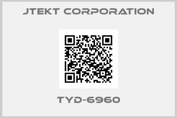 JTEKT CORPORATION-TYD-6960